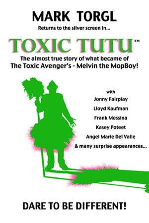 L'affiche du film Toxic Tutu