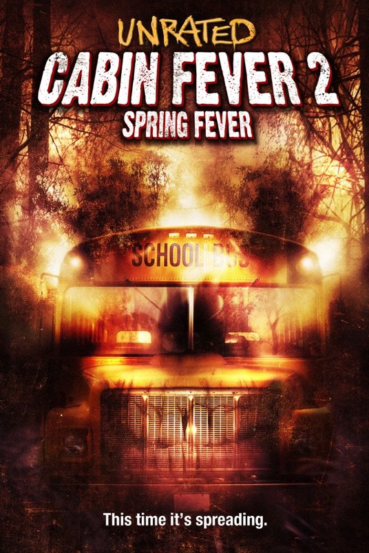 L'affiche du film Cabin Fever 2: Spring Fever