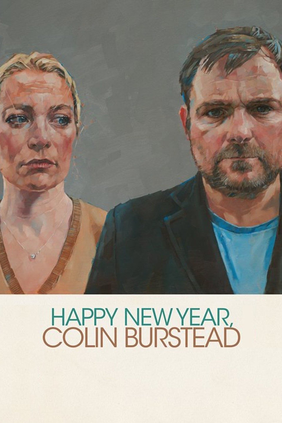 L'affiche du film Happy New Year, Colin Burstead