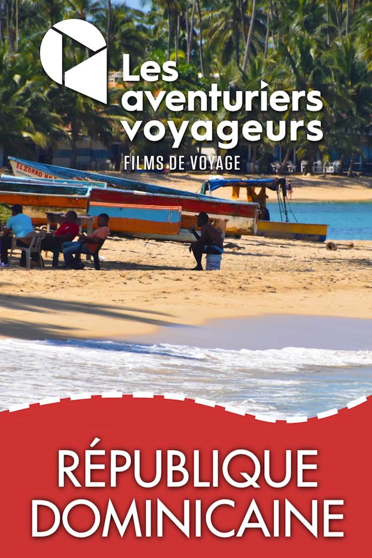 L'affiche du film Les aventuriers voyageurs: République Dominicaine