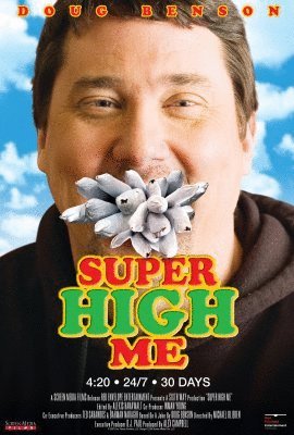 L'affiche du film Super High Me