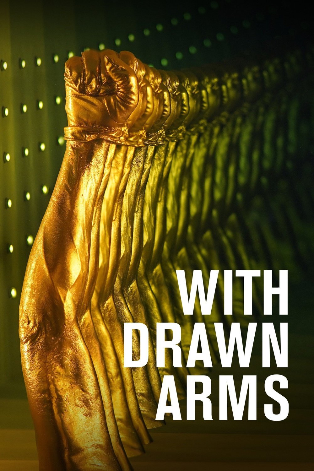 L'affiche du film With Drawn Arms