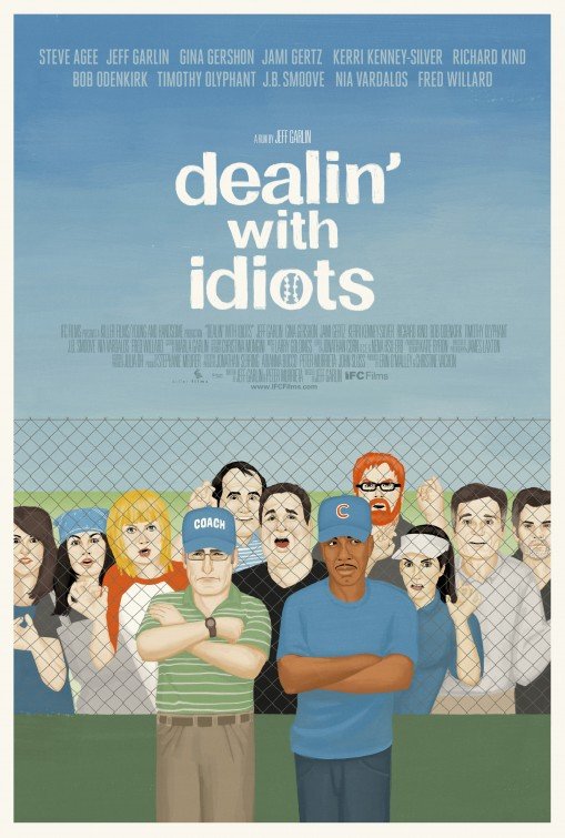 L'affiche du film Dealin' with Idiots