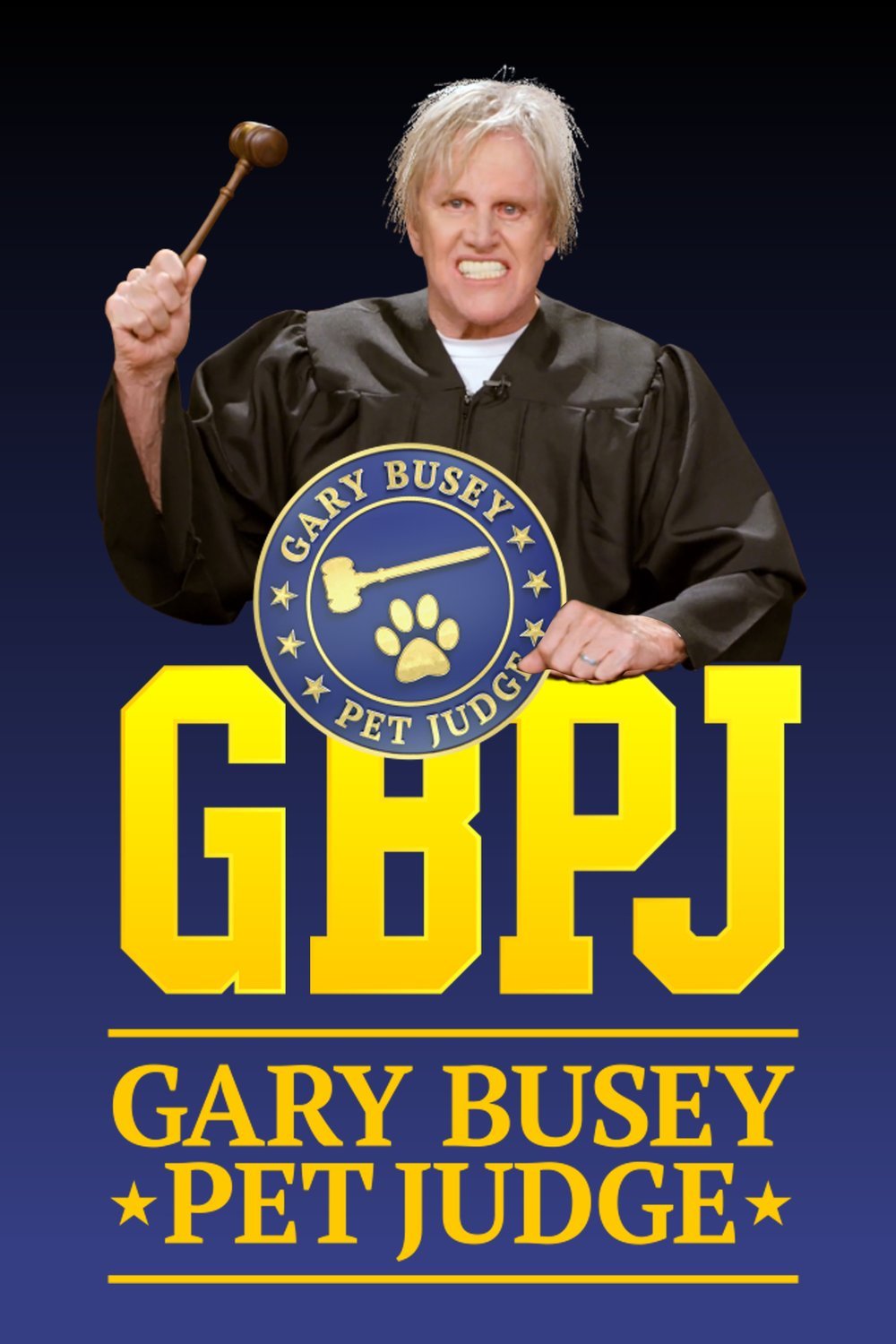 L'affiche du film Gary Busey: Pet Judge