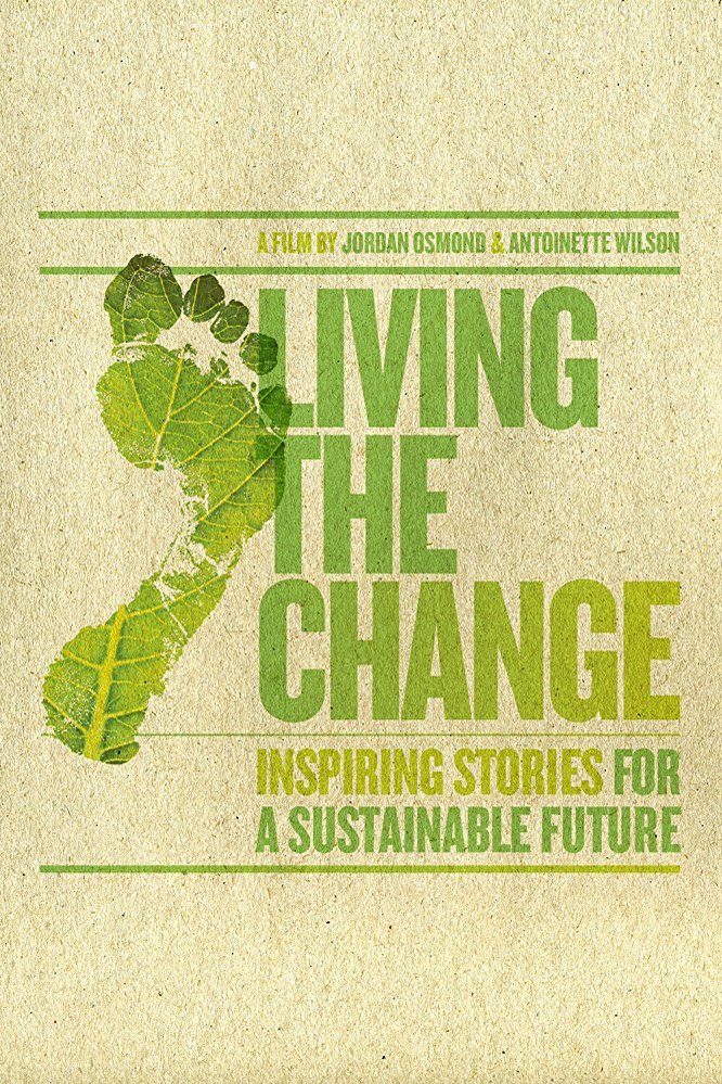 L'affiche du film Living the Change: Inspiring Stories for a Sustainable Future
