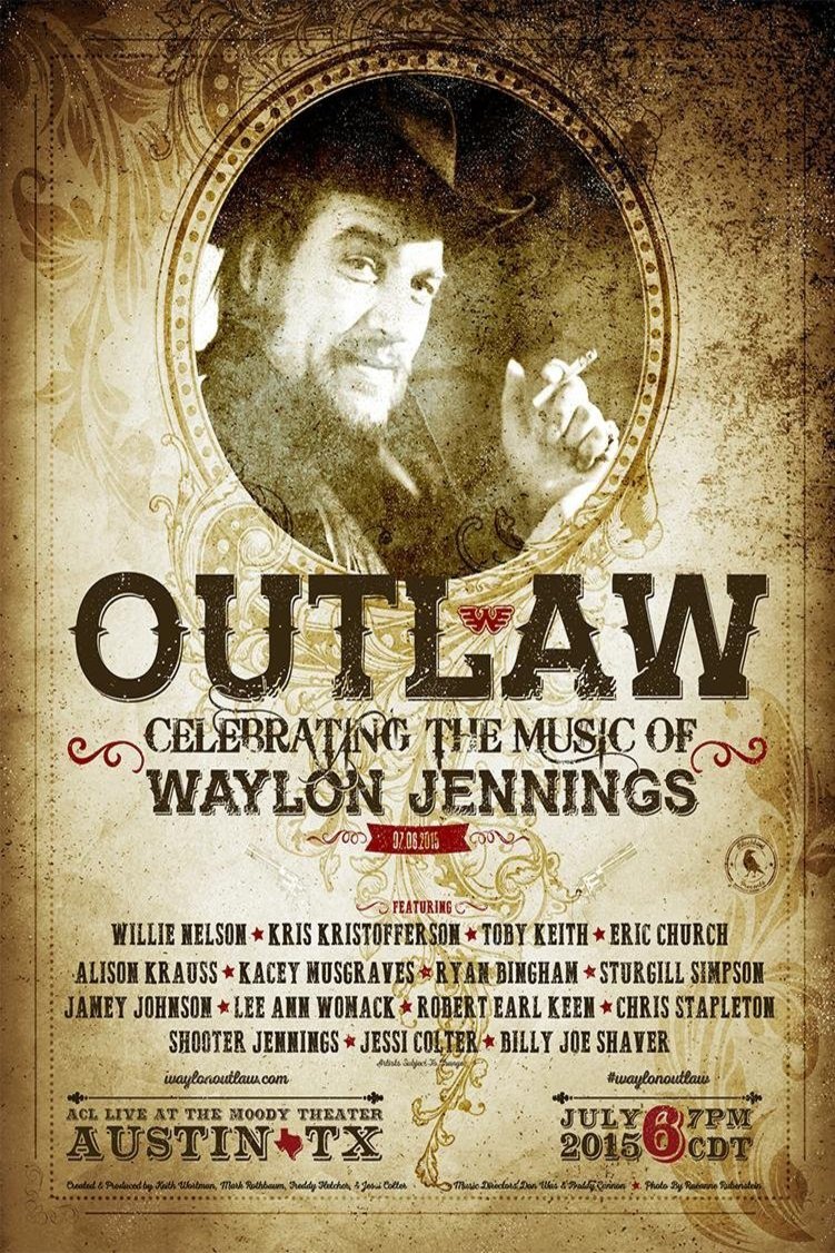 L'affiche du film Outlaw: Celebrating the Music of Waylon Jennings