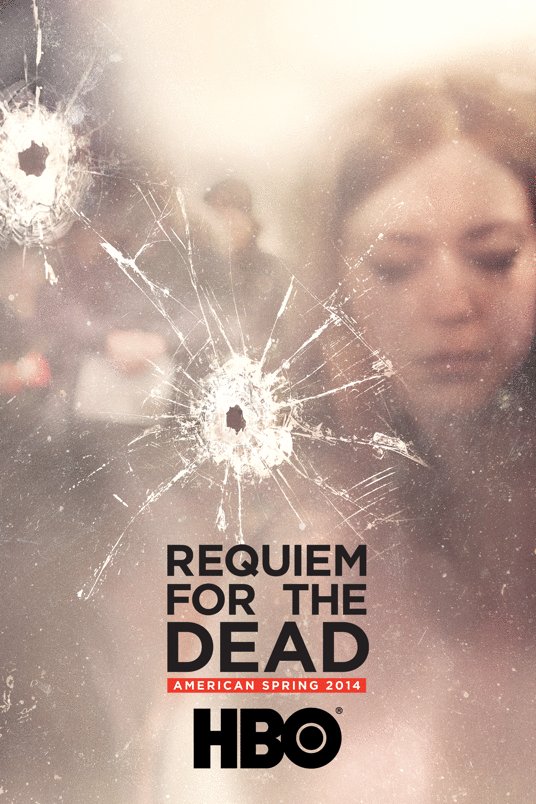 L'affiche du film Requiem for the Dead: American Spring 2014