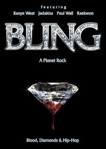 L'affiche du film Bling: A Planet Rock