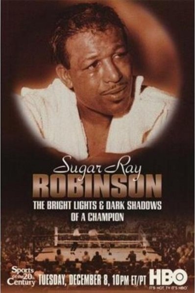 L'affiche du film Sugar Ray Robinson: The Bright Lights and Dark Shadows of a Champion