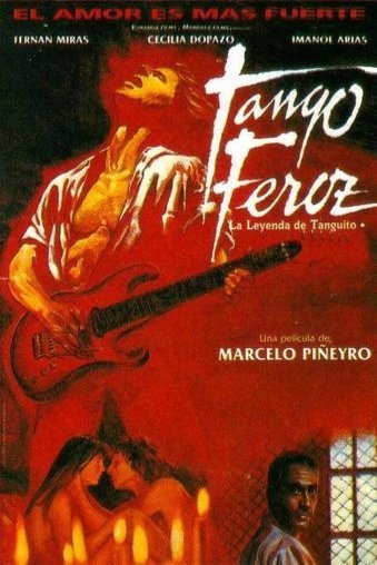 L'affiche originale du film Tango Feroz: la leyenda de Tanguito en espagnol