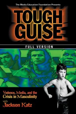 L'affiche du film Tough Guise: Violence, Media & the Crisis in Masculinity