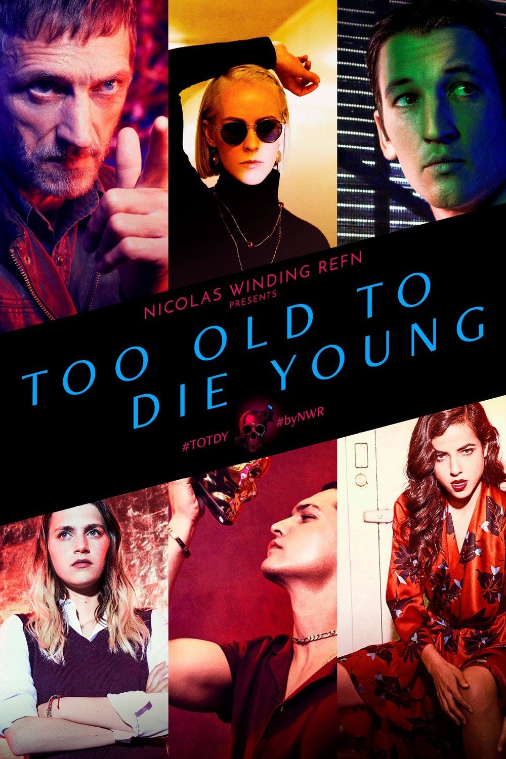 L'affiche du film Too Old to Die Young