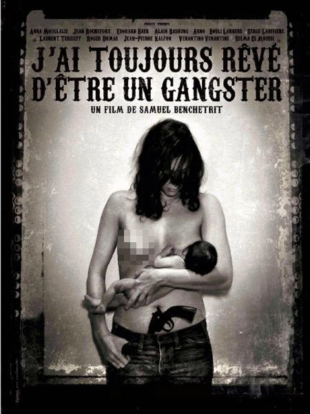 L'affiche du film I Always Wanted to Be a Gangster