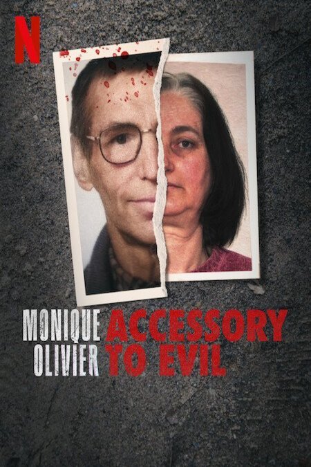 L'affiche du film Monique Olivier: Accessory to Evil