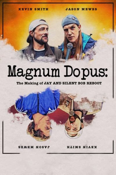 L'affiche du film Magnum Dopus: The Making of Jay and Silent Bob Reboot