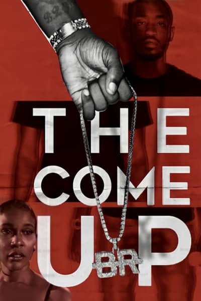 L'affiche du film The Come Up