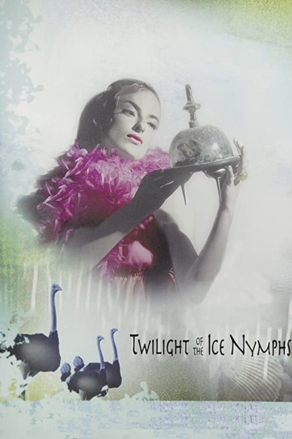 L'affiche du film Twilight of the Ice Nymphs