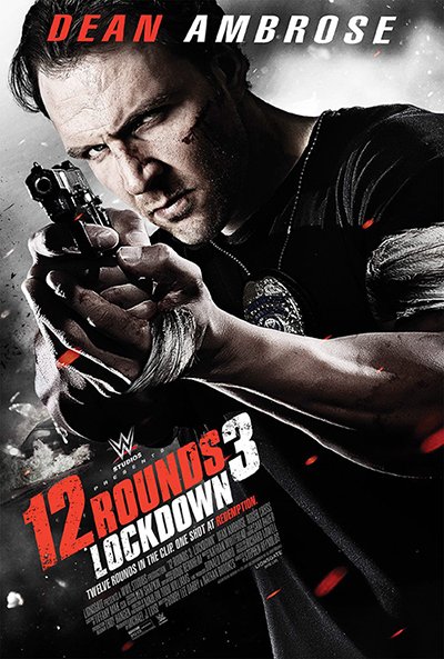L'affiche du film 12 Rounds 3: Lockdown