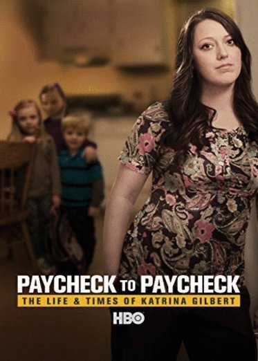 L'affiche du film Paycheck to Paycheck: The Life and Times of Katrina Gilbert