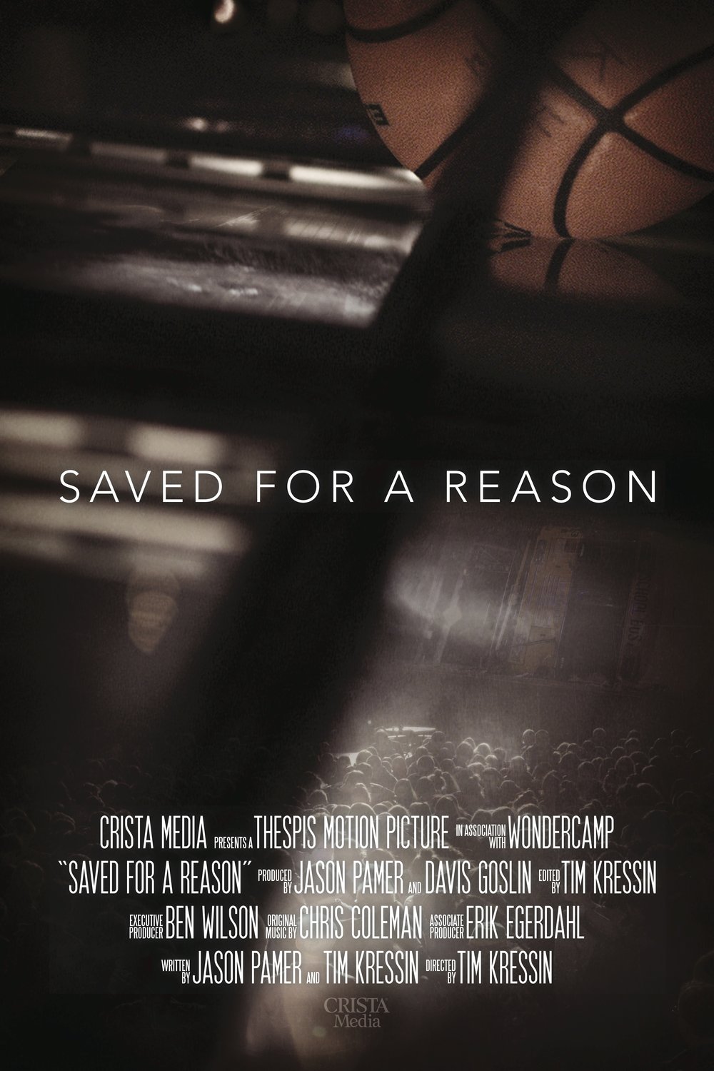 L'affiche du film Saved for a Reason