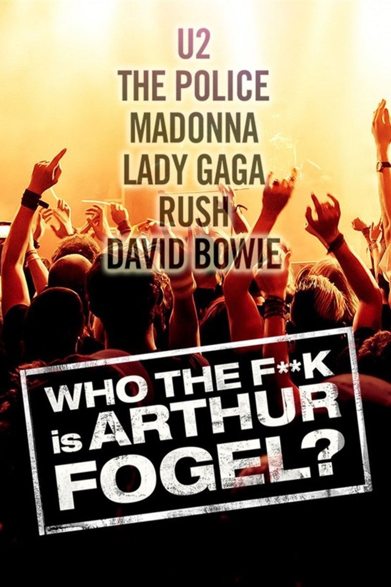 L'affiche du film Who the F**K Is Arthur Fogel