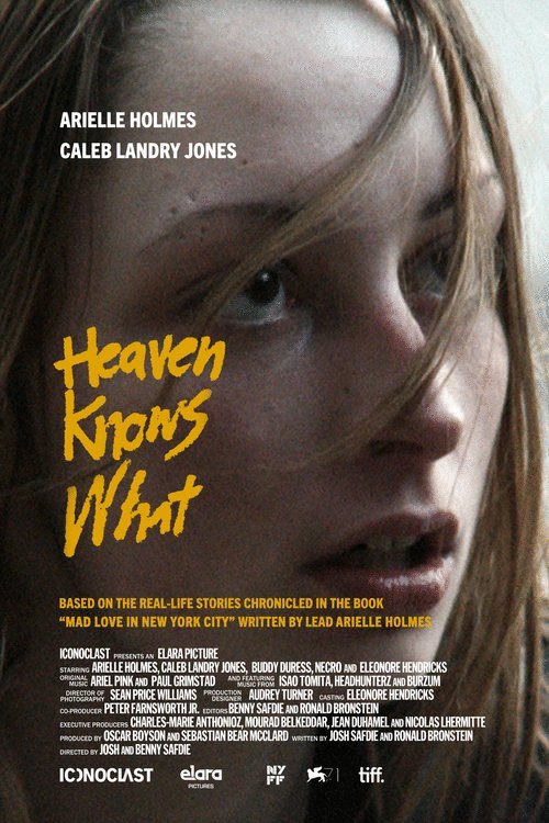 L'affiche du film Heaven Knows What