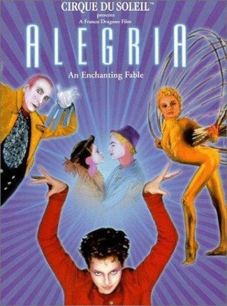 L'affiche du film Cirque du Soleil: Alegria