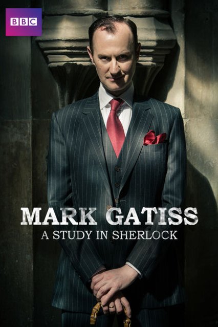L'affiche du film Mark Gatiss: A Study in Sherlock