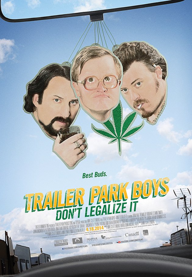 L'affiche du film Trailer Park Boys: Don't Legalize It