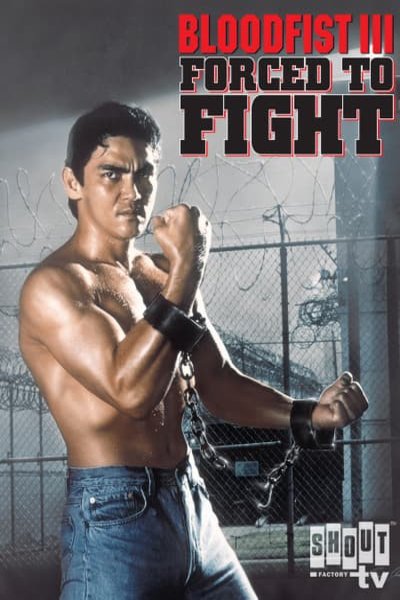 L'affiche du film Bloodfist III: Forced to Fight
