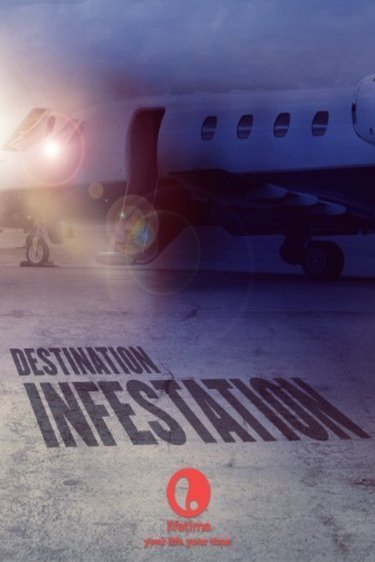 L'affiche du film Destination: Infestation