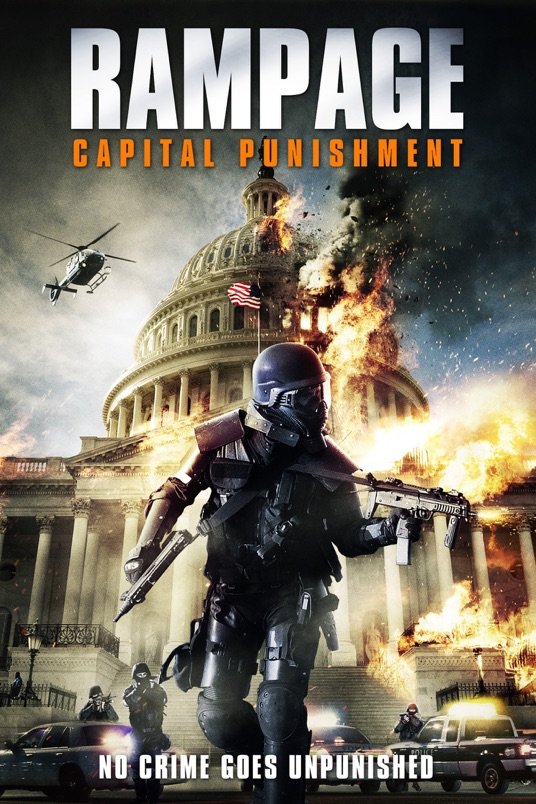 L'affiche du film Rampage: Capital Punishment