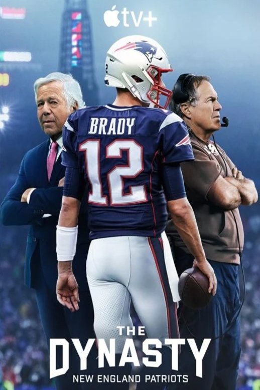 L'affiche du film The Dynasty: New England Patriots