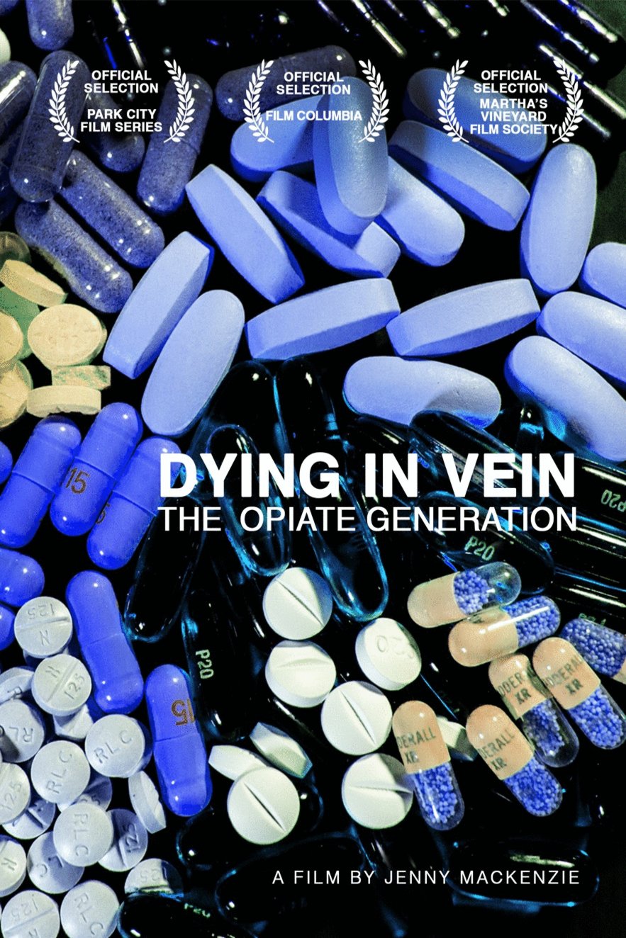 L'affiche du film Dying in Vein, the opiate generation