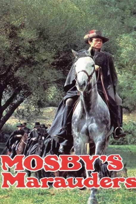 L'affiche du film Mosby's Marauders