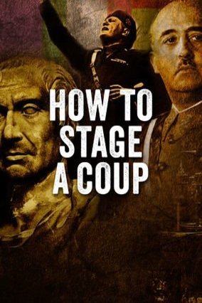 L'affiche originale du film How to Stage a Coup en anglais
