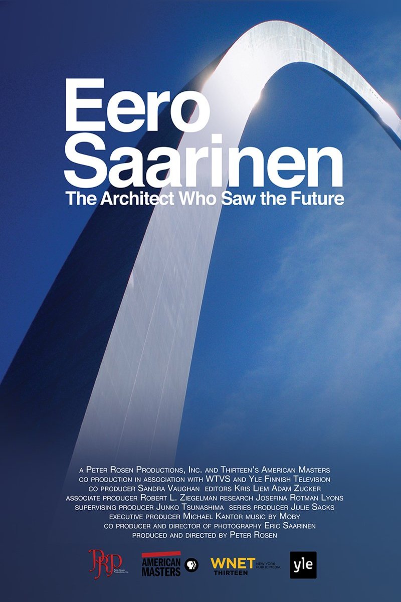 Poster of the movie Eero Saarinen: The Architect Who Saw the Future
