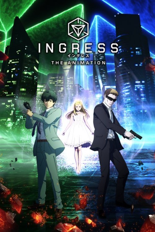 English poster of the movie Ingress: The Animation
