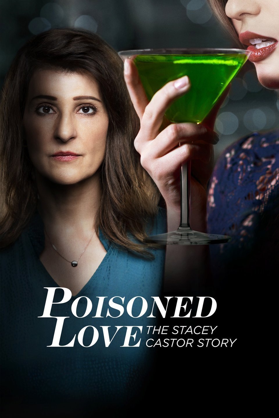 L'affiche du film Poisoned Love: The Stacey Castor Story