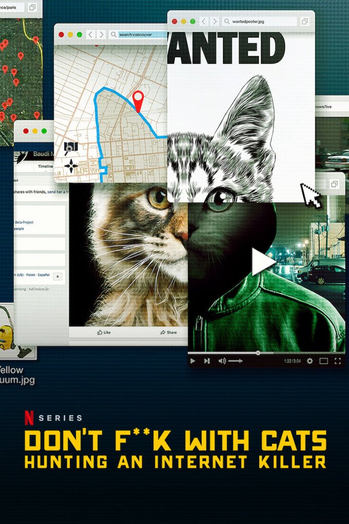 L'affiche du film Don't F**k with Cats: Hunting an Internet Killer