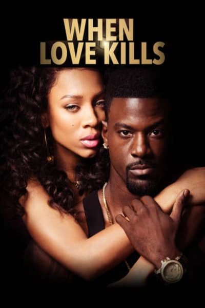 L'affiche du film When Love Kills: The Falicia Blakely Story