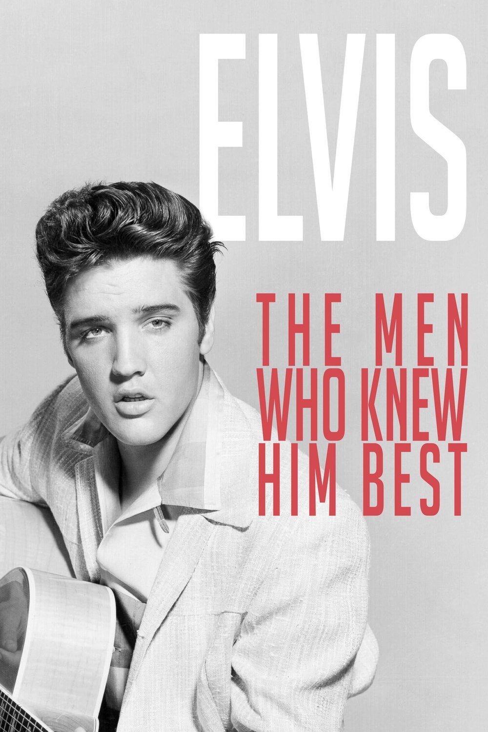 L'affiche du film Elvis: The Men Who Knew Him Best