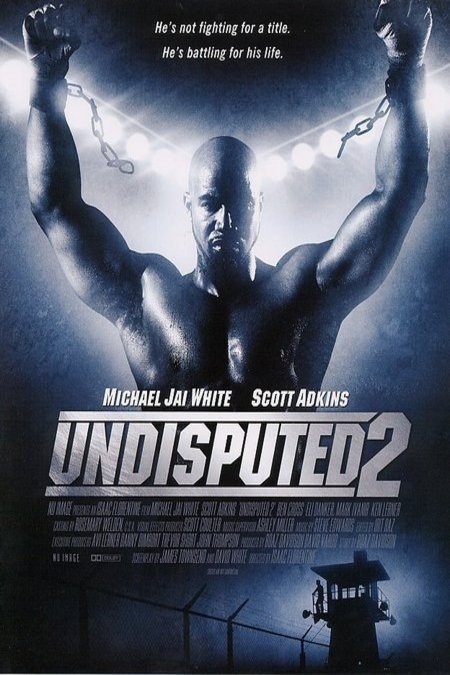 L'affiche du film Undisputed II: Last Man Standing