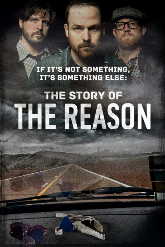 L'affiche du film If It's Not Something It's Something Else: The Story of the Reason