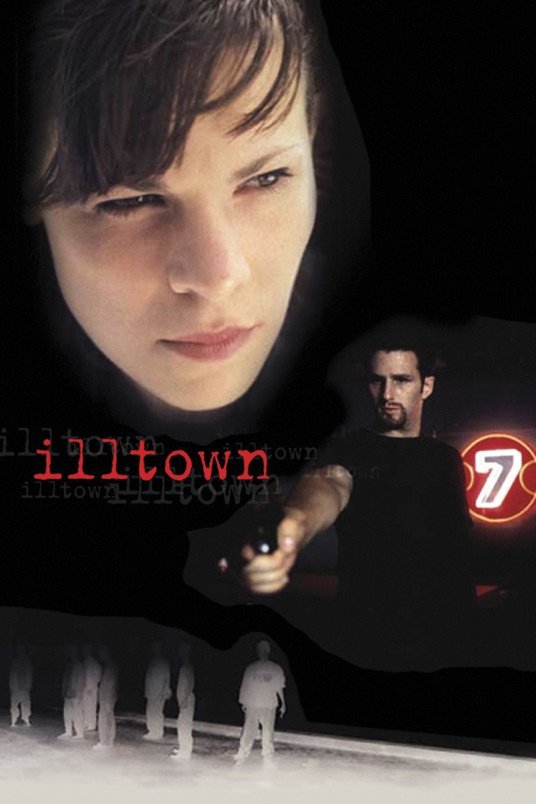 L'affiche du film Illtown