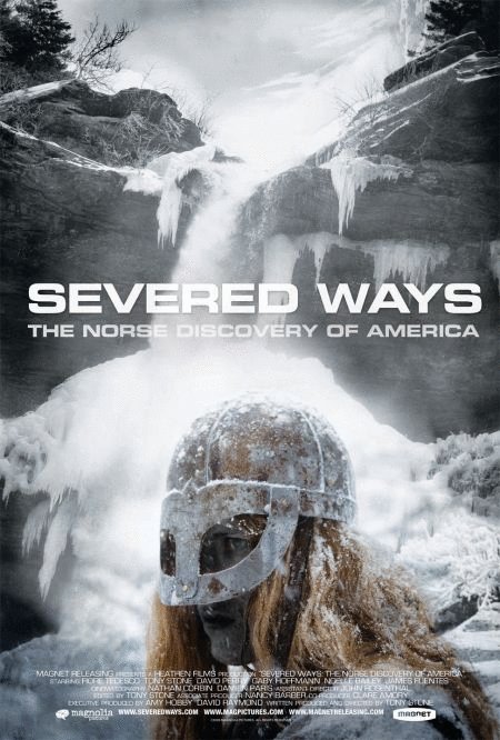 L'affiche du film Severed Ways: The Norse Discovery of America