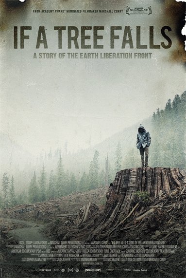 L'affiche du film If a Tree Falls: A Story of the Earth Liberation Front