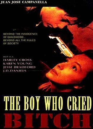 L'affiche du film The Boy Who Cried Bitch
