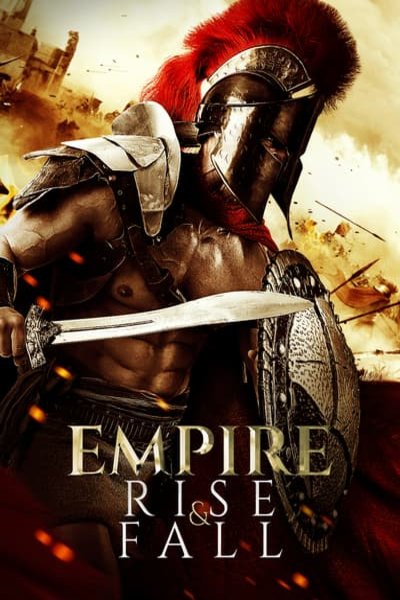 L'affiche du film Empire Rise and Fall