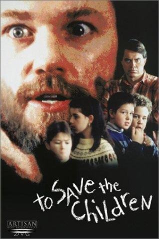 L'affiche du film To Save the Children